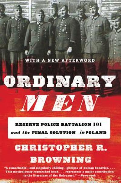 Ordinary Men – Christopher Browning